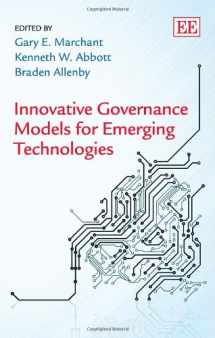 9781782545637-1782545638-Innovative Governance Models for Emerging Technologies