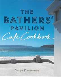 9780733329050-0733329055-The Bathers' Pavilion Cafe Cookbook