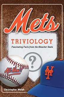 9781629372365-1629372366-Mets Triviology: Fascinating Facts from the Bleacher Seats