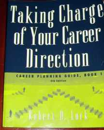 9780534574260-0534574262-Taking Charge of Your Career Direction: Career Planning Guide, Book 1