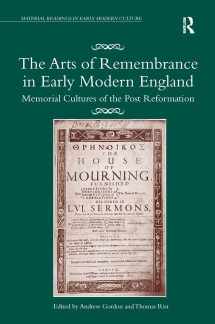 9781138279698-1138279692-The Arts of Remembrance in Early Modern England (Material Readings in Early Modern Culture)