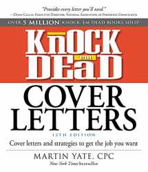 9781440596186-1440596182-Knock 'em Dead Cover Letters: Cover Letters and Strategies to Get the Job You Want (Knock 'em Dead Career Book Series)