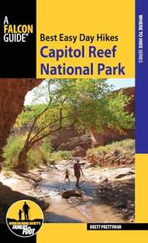 9781493026470-149302647X-Best Easy Day Hikes Capitol Reef National Park (Best Easy Day Hikes Series)