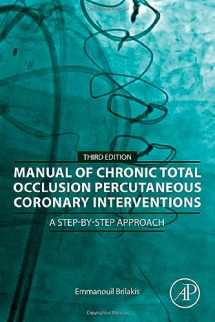 9780323917872-0323917879-Manual of Chronic Total Occlusion Percutaneous Coronary Interventions: A Step-by-Step Approach