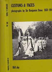 9780902620834-0902620835-Customs & Faces: Photographs by Sir Benjamin Stone, 1838-1914