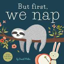 9781641700177-1641700173-But First, We Nap: A Little Book About Nap Time