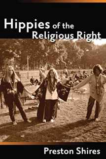9781932792577-1932792570-Hippies of the Religious Right: From the Countercultures of Jerry Garcia to the Subculture of Jerry Falwell