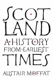 9781780272801-1780272804-Scotland: A History from Earliest Times