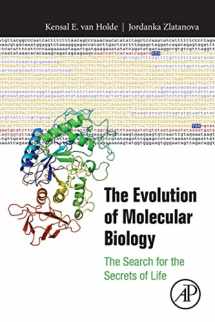 9780128129173-0128129174-The Evolution of Molecular Biology: The Search for the Secrets of Life