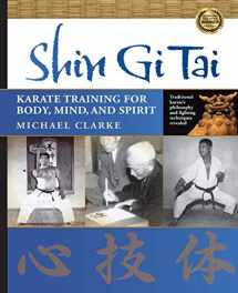 9781594392177-159439217X-Shin Gi Tai: Karate Training for Body, Mind, and Spirit