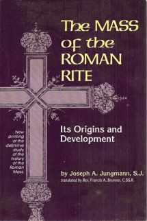 9780870611292-0870611291-The Mass Of The Roman Rite : Its Origins and Development (Missarum Sollemnia) (2 Volume Set) (Volume 1 and 2)