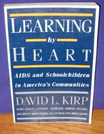 9780813516097-0813516099-Learning by Heart: AIDS and Schoolchildren in AmericaÆs Communities