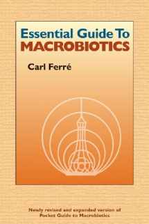 9780918860668-0918860660-Essential Guide to Macrobiotics