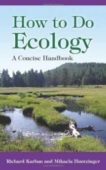 9780691125770-0691125775-How to Do Ecology: A Concise Handbook