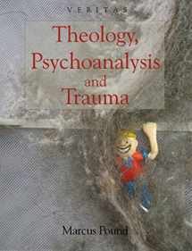 9780334041399-0334041392-Theology, Psychoanalysis and Trauma (Veritas)