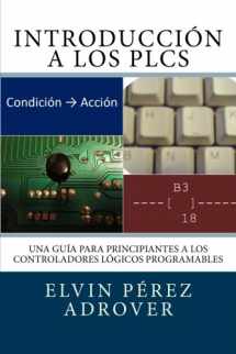 9781491278550-1491278552-Introduccion a los PLCs (Spanish Edition)