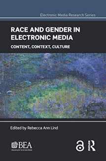 9781138640108-1138640107-Race and Gender in Electronic Media: Content, Context, Culture (Electronic Media Research Series)