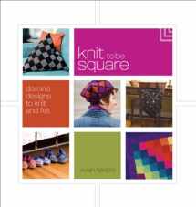 9781596680890-159668089X-Knit to Be Square: Domino Designs to Knit and Felt
