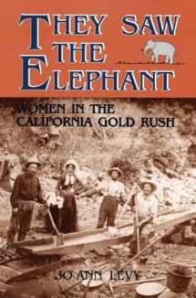 9780806124735-0806124733-They Saw the Elephant: Women in the California Gold Rush