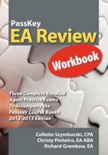 9781935664185-1935664182-PassKey EA Review Workbook, Three Complete Enrolled Agent Practice Exams 2012-2013 Edition