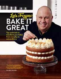 9781910496442-1910496448-Bake it Great: Tips and Tricks to Transform Your Bakes from Everyday to Extraordinary