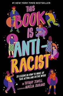 9780711245211-0711245215-This Book Is Anti-Racist: 20 Lessons on How to Wake Up, Take Action, and Do The Work (Volume 1) (Empower the Future, 1)