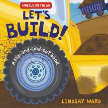 9780062868640-0062868640-Let’s Build!: A Flip-and-Find-Out Book (Wheels on the Go)