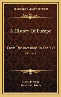 9781166140199-1166140199-A History Of Europe: From The Invasions To The XVI Century