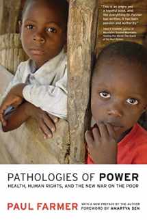 9780520243262-0520243269-Pathologies of Power: Health, Human Rights, and the New War on the Poor (Volume 4) (California Series in Public Anthropology)