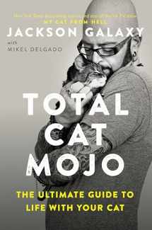 9780143131618-0143131613-Total Cat Mojo: The Ultimate Guide to Life with Your Cat