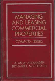 9780471583080-0471583081-Managing and Leasing Commercial Properties: Complex Issues (Real Estate Practice Library)