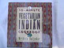9780880016001-0880016000-30-Minute Vegetarian Indian Cookbook (The 30-Minute Vegetarian Cookbook Series)