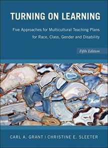 9780470383704-0470383704-Turning on Learning: Five Approaches for Multicultural Teaching Plans for Race, Class, Gender and Disability