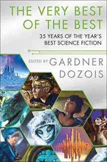9781250296191-1250296196-The Very Best of the Best: 35 Years of The Year's Best Science Fiction