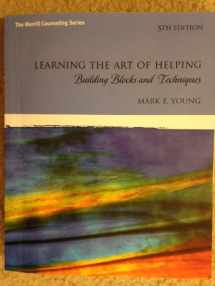 9780132627504-0132627507-Learning the Art of Helping: Building Blocks and Techniques (5th Edition) (The Merrill Counseling)