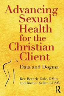 9780815379966-081537996X-Advancing Sexual Health for the Christian Client: Data and Dogma