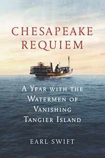 9780062661395-0062661396-Chesapeake Requiem: A Year with the Watermen of Vanishing Tangier Island