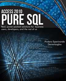 9780988330023-0988330024-Access 2010 Pure SQL: Real Power-packed solutions for business users, developers, and the rest of us
