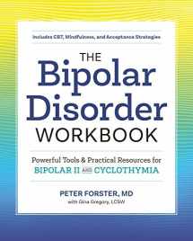 9781641520638-1641520639-The Bipolar Disorder Workbook: Powerful Tools and Practical Resources for Bipolar II and Cyclothymia