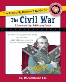 9781596985490-1596985496-The Politically Incorrect Guide to the Civil War (The Politically Incorrect Guides)