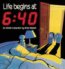 9780836217216-0836217217-Life Begins at 6: 40 (An Adam Collection)
