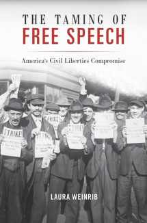 9780674545717-0674545710-The Taming of Free Speech: America’s Civil Liberties Compromise