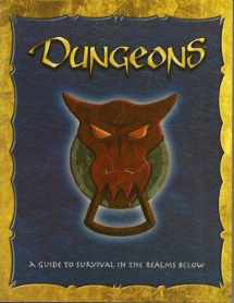 9781887953276-1887953272-Dungeons: A Guide to Survival in the Realms Below