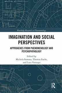 9780367667467-0367667460-Imagination and Social Perspectives: Approaches from Phenomenology and Psychopathology (Routledge Research in Phenomenology)