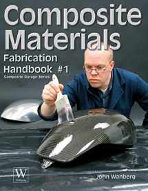 9781929133765-1929133766-Composite Material Fabrication Handbook #1 (Composite Garage Series)