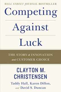 9780062435613-0062435612-Competing Against Luck: The Story of Innovation and Customer Choice