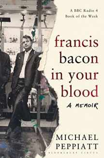 9781408856246-1408856247-Francis Bacon in Your Blood