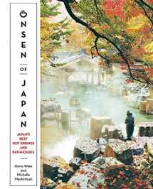 9781741175516-1741175518-Onsen of Japan: Japan's Best Hot Springs and Bath Houses