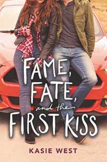 9780062851000-0062851004-Fame, Fate, and the First Kiss