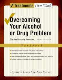 9780195307740-0195307747-Overcoming Your Alcohol or Drug Problem: Effective Recovery StrategiesWorkbook (Treatments That Work)